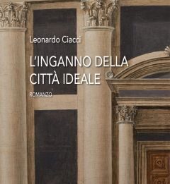 L’inganno della città ideale